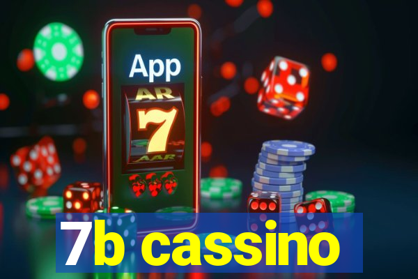 7b cassino