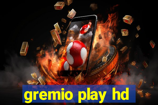 gremio play hd