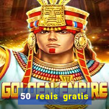 50 reais gratis para apostar