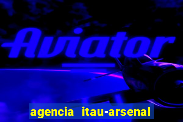 agencia itau-arsenal de marinha