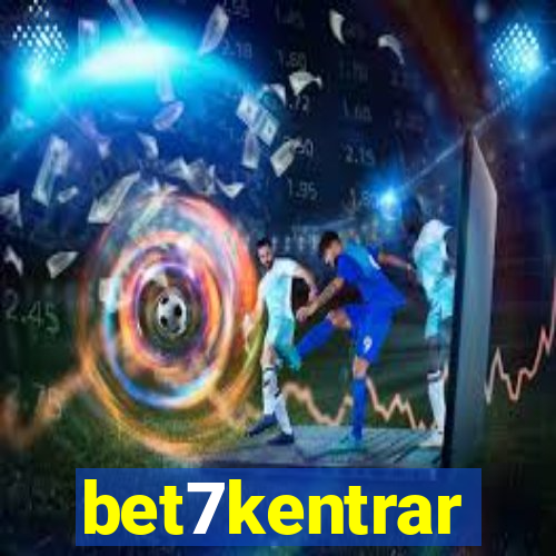 bet7kentrar