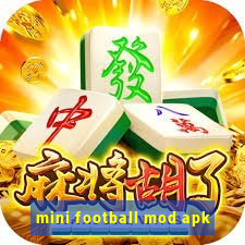 mini football mod apk