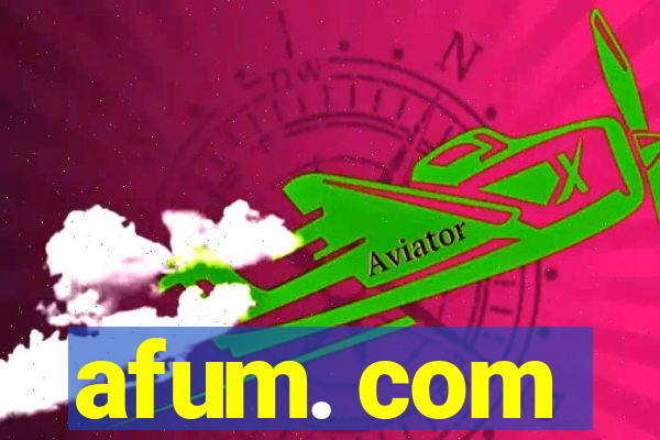 afum. com