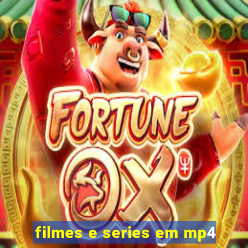 filmes e series em mp4