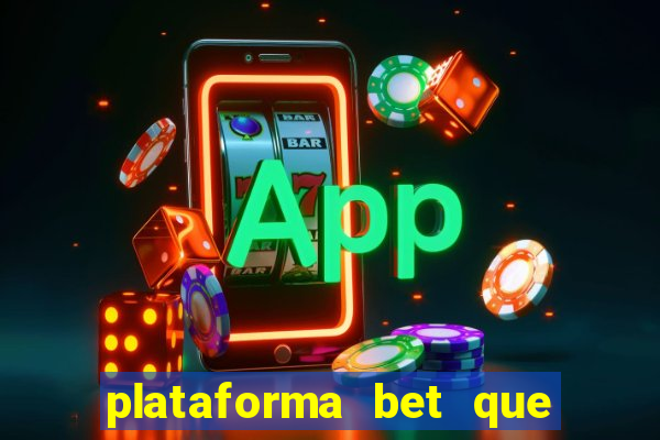 plataforma bet que paga ao se cadastrar