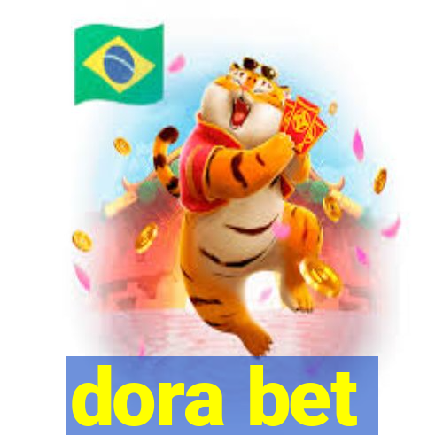 dora bet