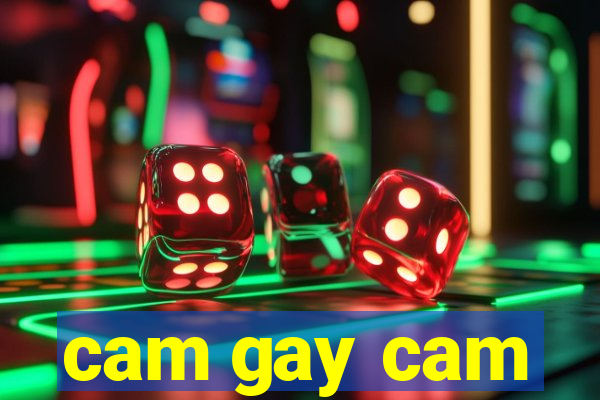 cam gay cam