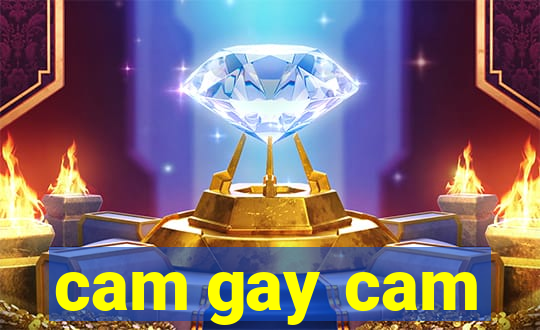 cam gay cam