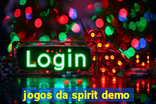 jogos da spirit demo