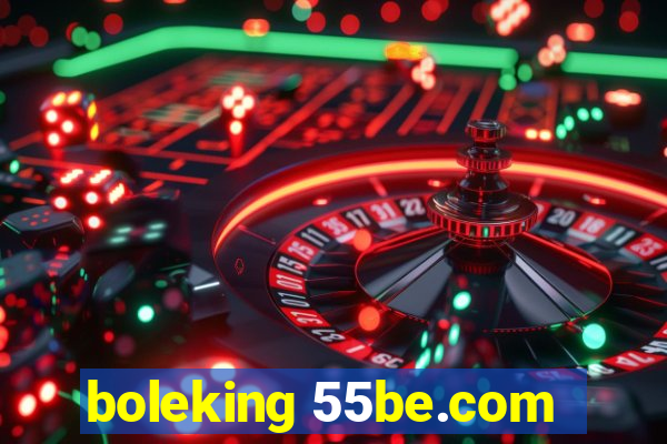 boleking 55be.com