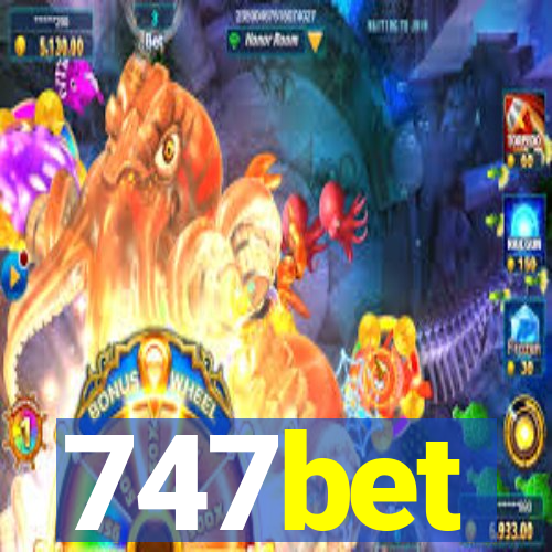 747bet