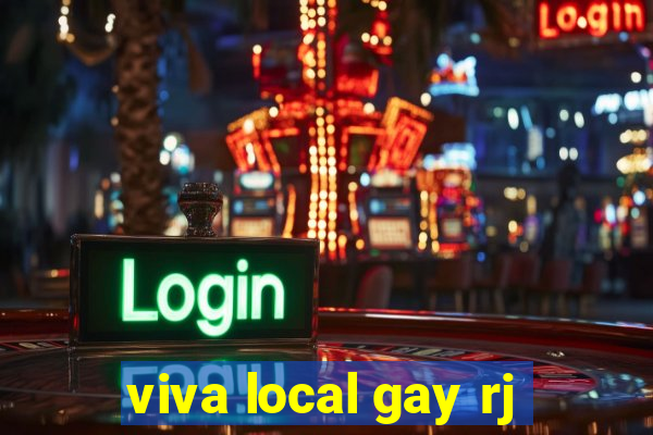 viva local gay rj