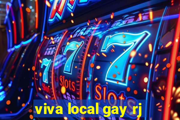 viva local gay rj