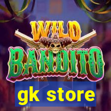 gk store