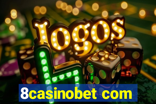 8casinobet com