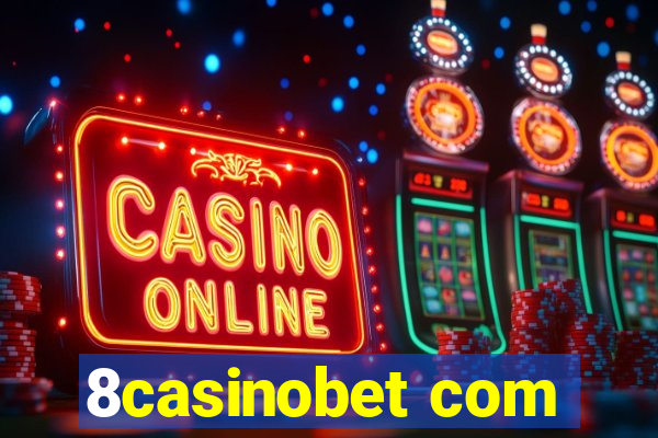 8casinobet com