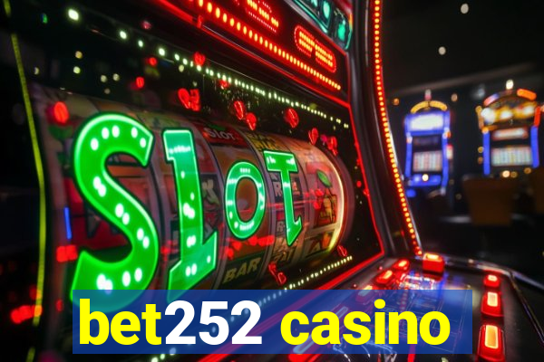 bet252 casino