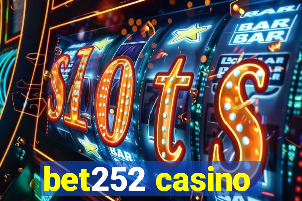 bet252 casino