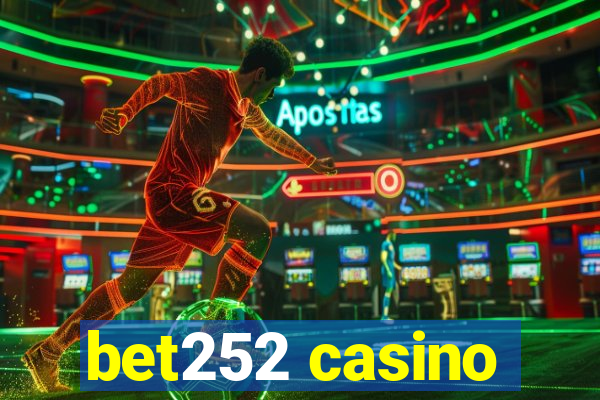 bet252 casino