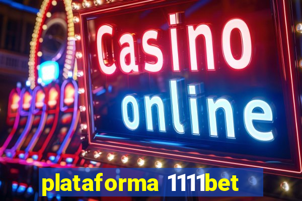 plataforma 1111bet