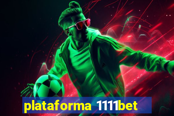 plataforma 1111bet