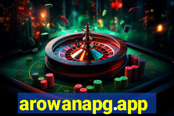 arowanapg.app