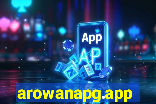 arowanapg.app