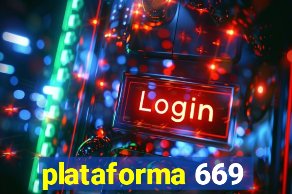 plataforma 669