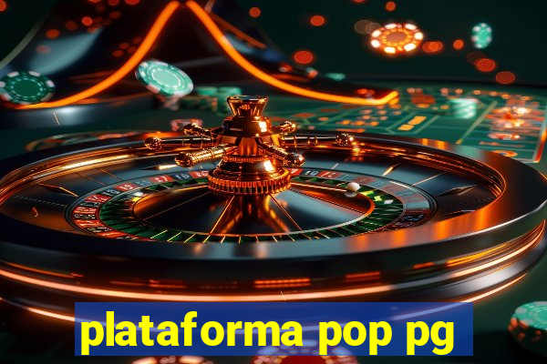 plataforma pop pg