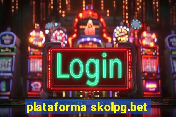 plataforma skolpg.bet