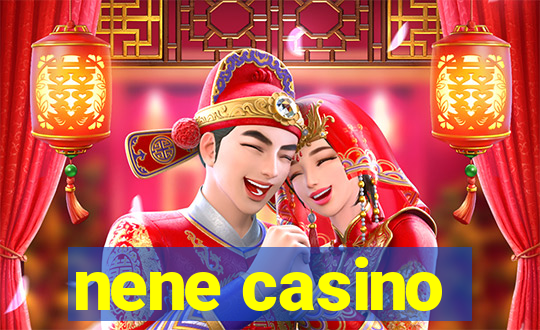 nene casino