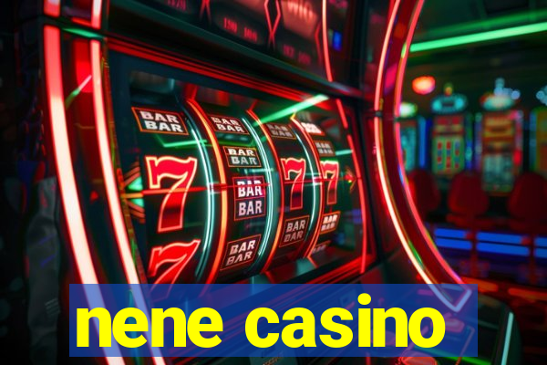 nene casino