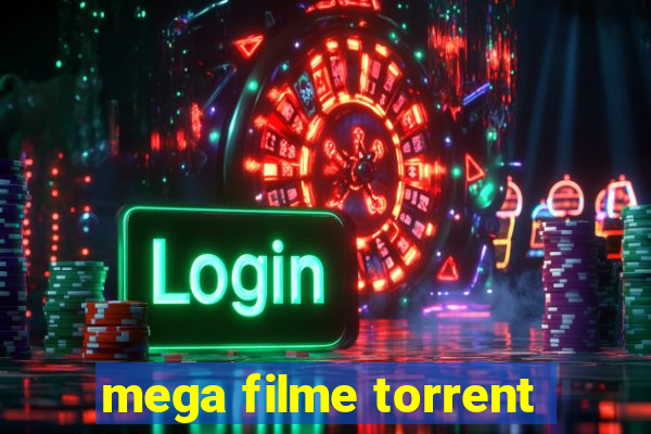 mega filme torrent