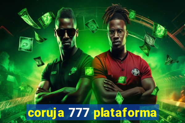 coruja 777 plataforma