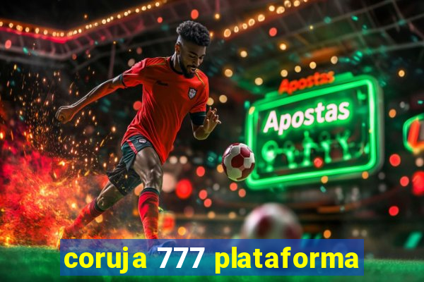 coruja 777 plataforma