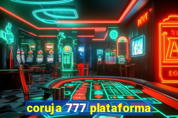 coruja 777 plataforma