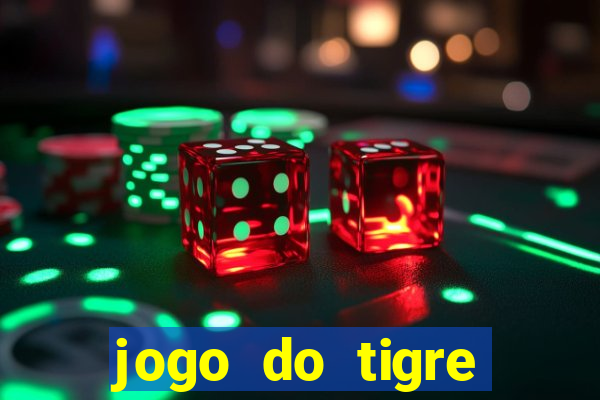 jogo do tigre minimo 1 real