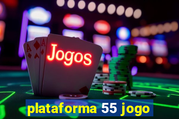 plataforma 55 jogo