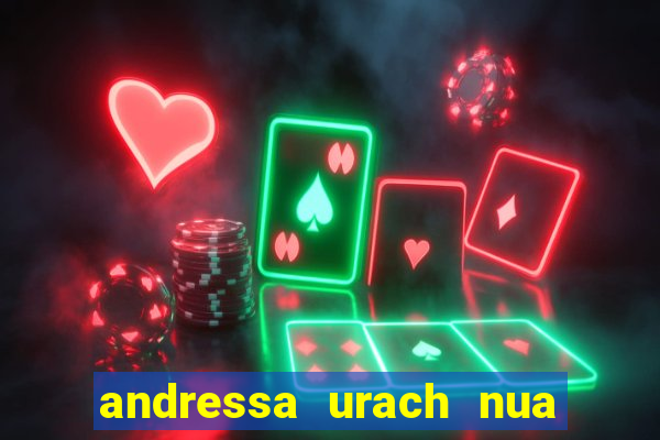 andressa urach nua x video