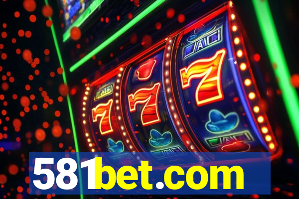 581bet.com