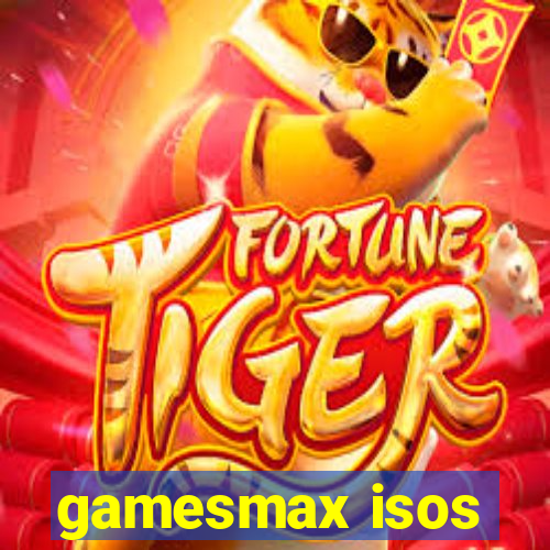 gamesmax isos