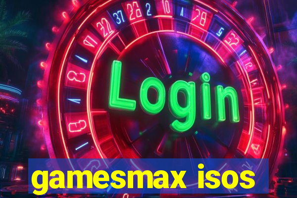 gamesmax isos