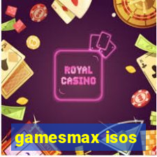 gamesmax isos