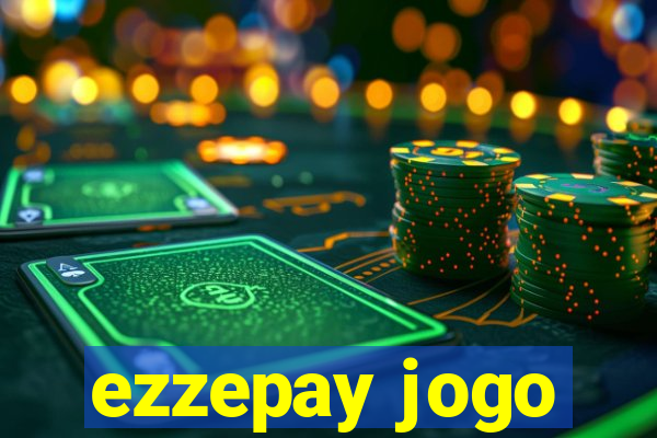 ezzepay jogo