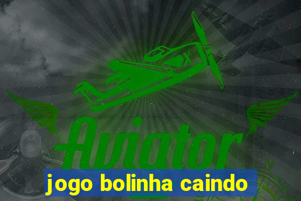 jogo bolinha caindo