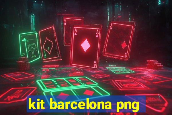 kit barcelona png