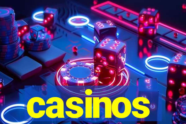 casinos