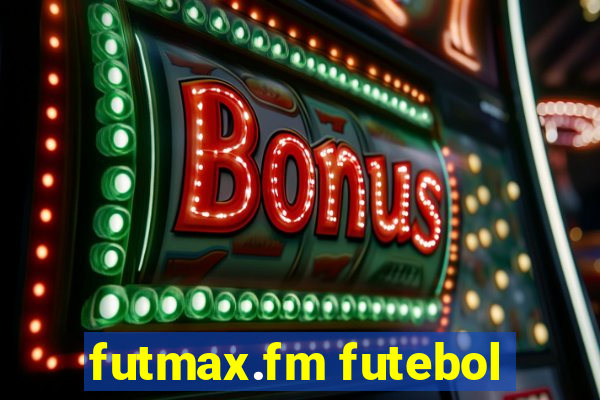 futmax.fm futebol