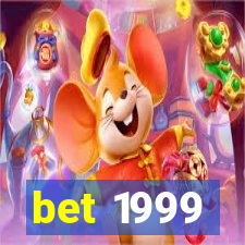 bet 1999