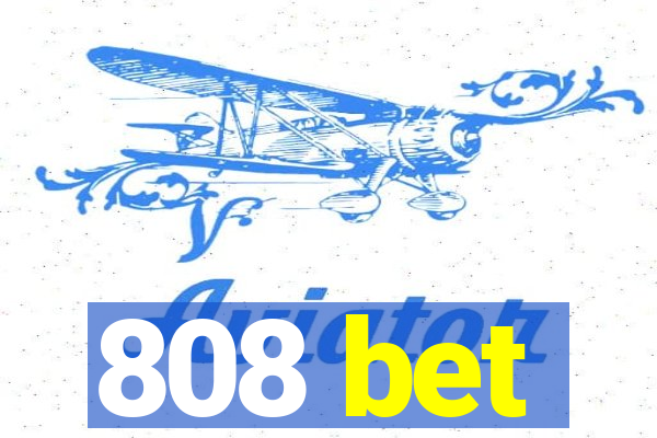 808 bet